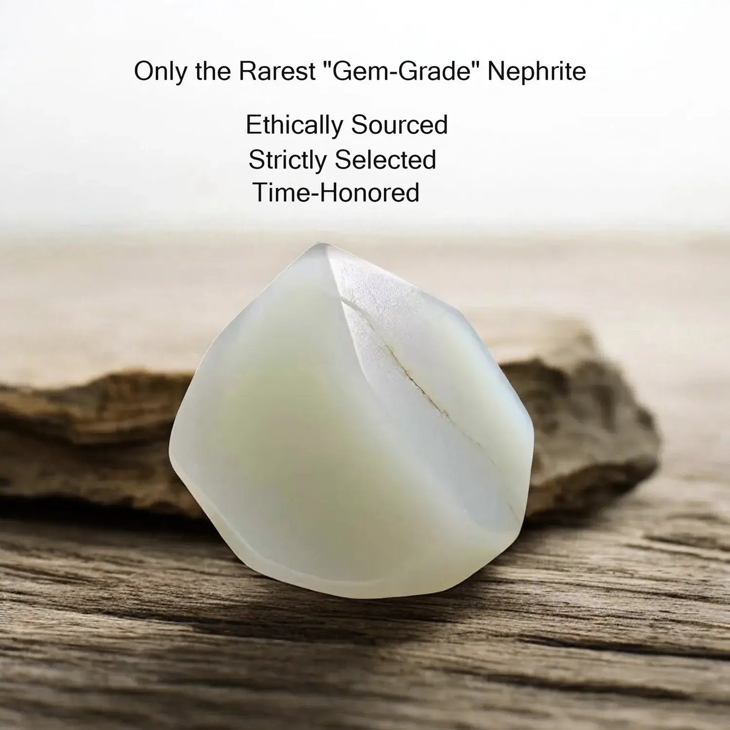 Gem-grade nephrite stone on a wooden surface with text about its rarity, ethical sourcing, and selection.