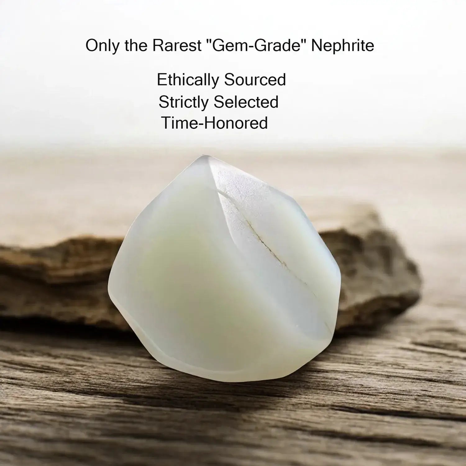 Gem-grade nephrite stone on a wooden surface with text about its rarity, ethical sourcing, and selection.